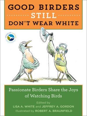 cover image of Good Birders Still Don't Wear White
